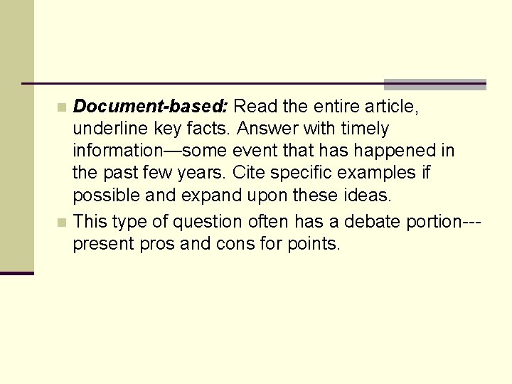 Document-based: Read the entire article, underline key facts. Answer with timely information—some event that