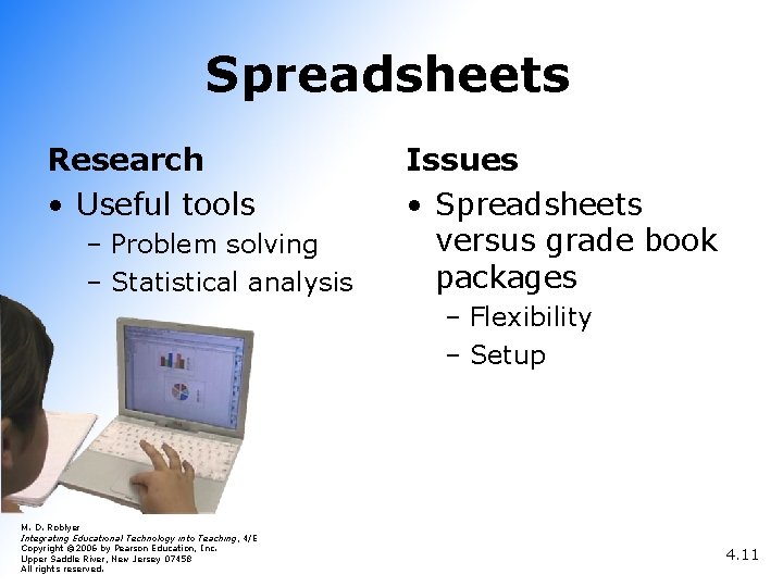 Spreadsheets Research • Useful tools – Problem solving – Statistical analysis Issues • Spreadsheets