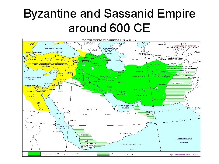 Byzantine and Sassanid Empire around 600 CE 