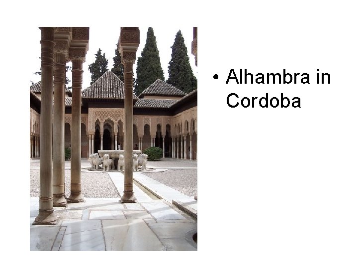  • Alhambra in Cordoba 