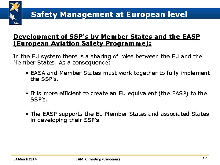 Safety Management at European level Development of SSP’s by Member States and the EASP