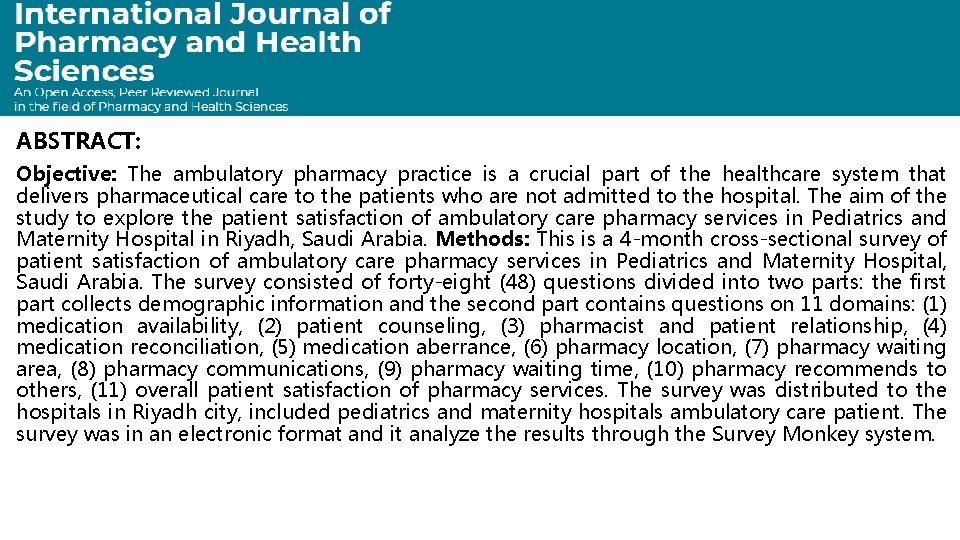 ABSTRACT: Objective: The ambulatory pharmacy practice is a crucial part of the healthcare system