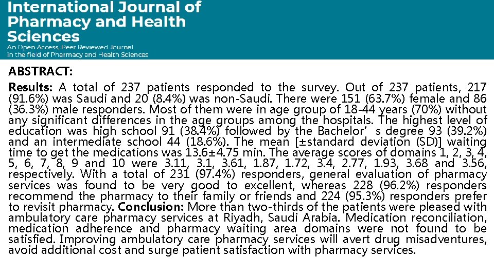 ABSTRACT: Results: A total of 237 patients responded to the survey. Out of 237