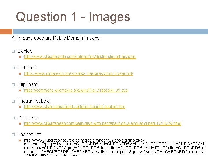 Question 1 - Images All images used are Public Domain Images: � Doctor: �