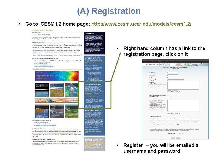 (A) Registration • Go to CESM 1. 2 home page: http: //www. cesm. ucar.