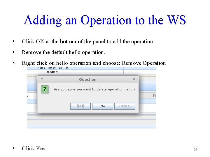 Adding an Operation to the WS • Click OK at the bottom of the