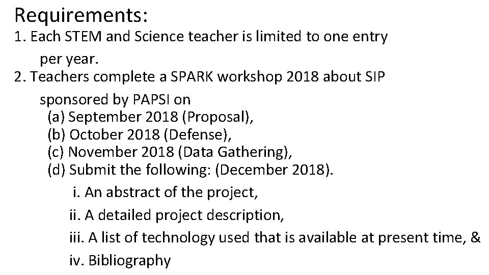 Requirements: 1. Each STEM and Science teacher is limited to one entry per year.