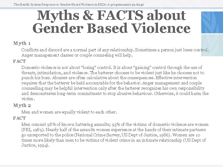 The Health System Response to Gender-Based Violence in EECA: A programmatic package Myths &