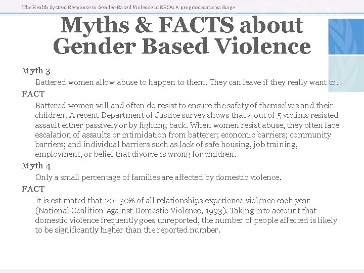 The Health System Response to Gender-Based Violence in EECA: A programmatic package Myths &