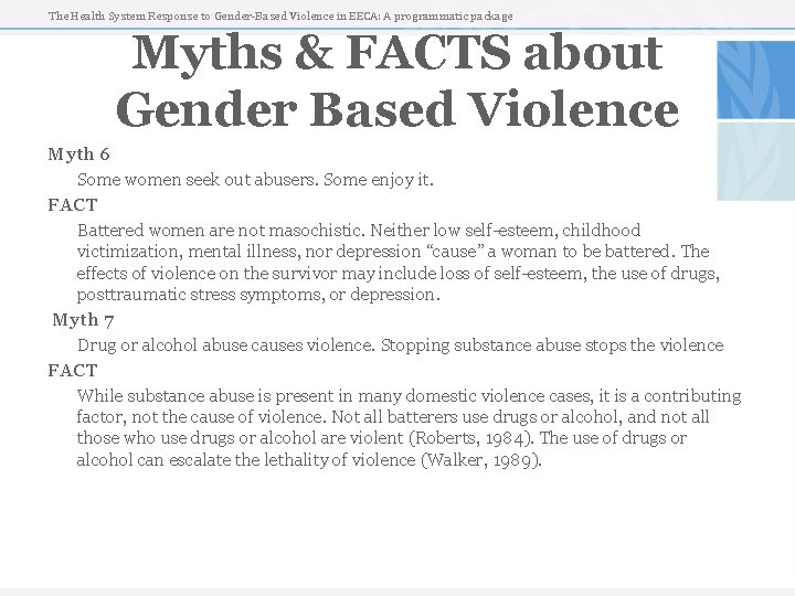 The Health System Response to Gender-Based Violence in EECA: A programmatic package Myths &