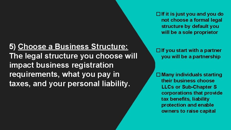 �If it is just you and you do not choose a formal legal structure