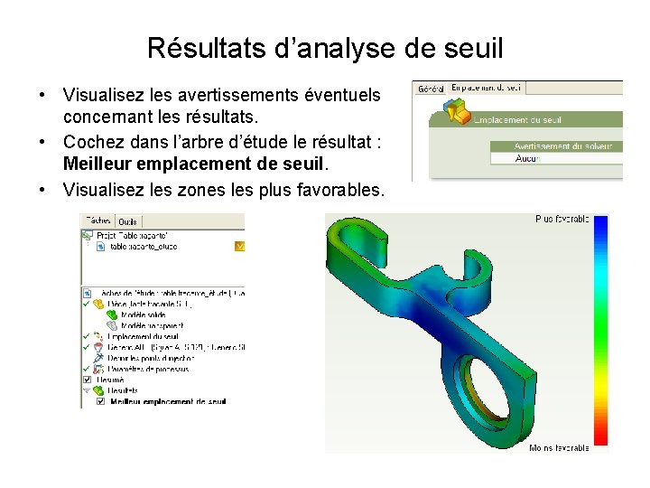 Résultats d’analyse de seuil • Visualisez les avertissements éventuels concernant les résultats. • Cochez