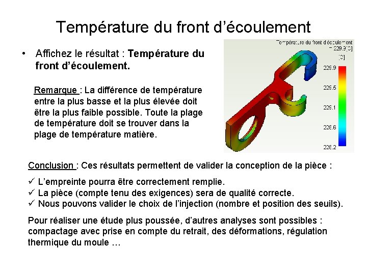 Température du front d’écoulement • Affichez le résultat : Température du front d’écoulement. Remarque