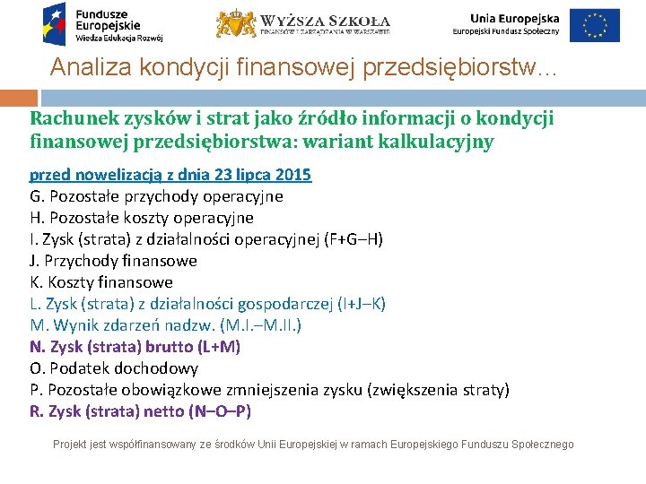 Analiza kondycji finansowej przedsiębiorstw… Rachunek zysków i strat jako źródło informacji o kondycji finansowej