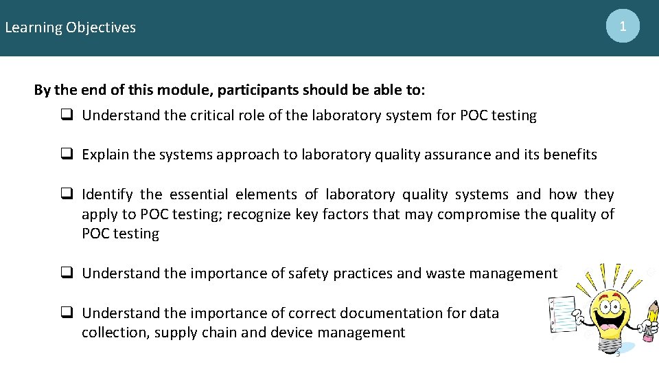 Learning Objectives 1 By the end of this module, participants should be able to: