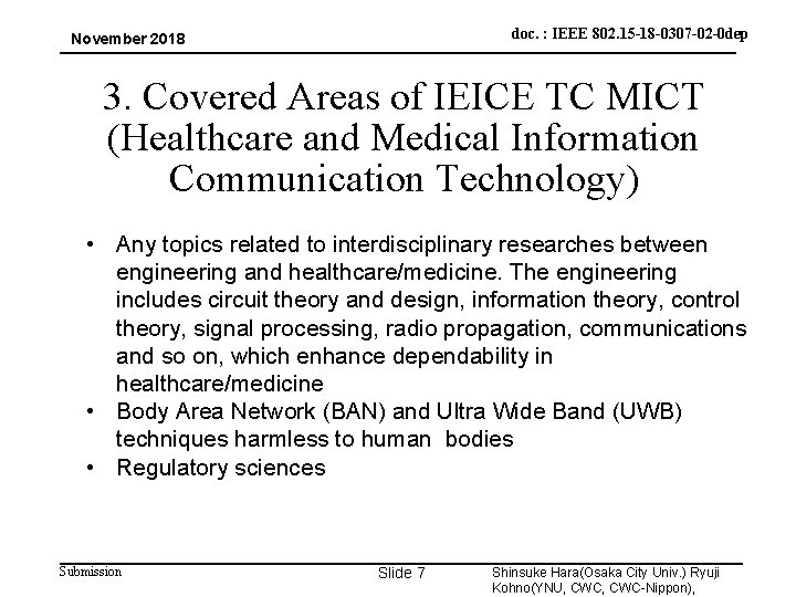 doc. : IEEE 802. 15 -18 -0307 -02 -0 dep November 2018 3. Covered