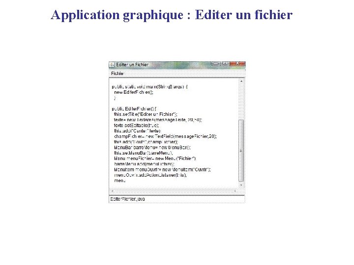 Application graphique : Editer un fichier 