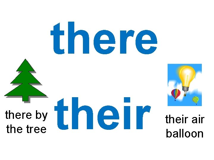 there by the tree their air balloon 