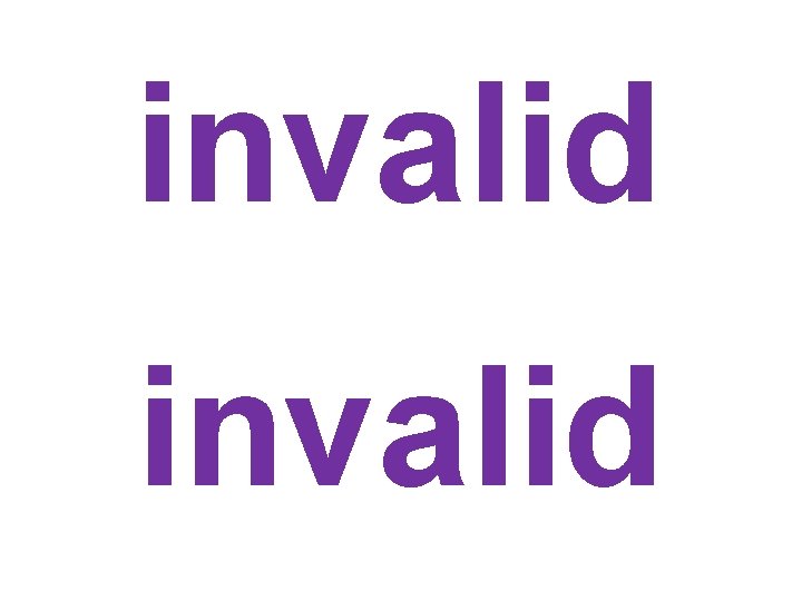 invalid 