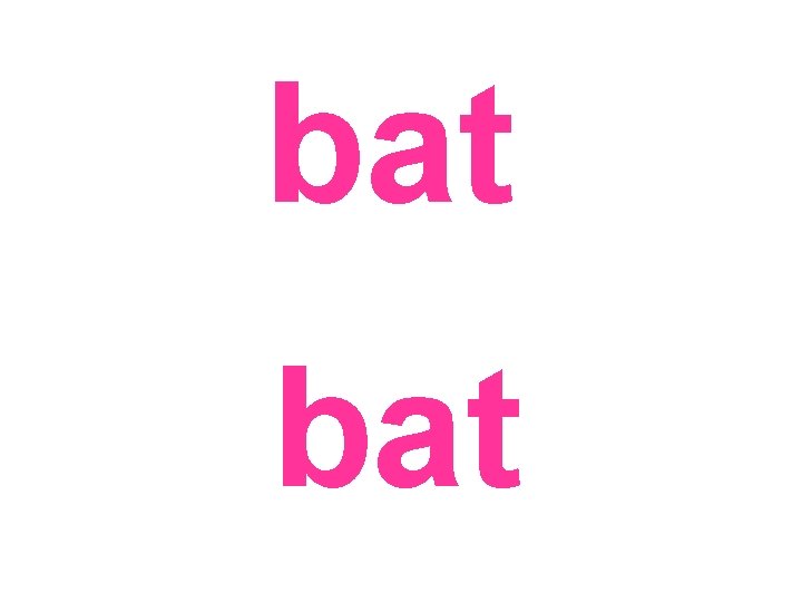 bat 