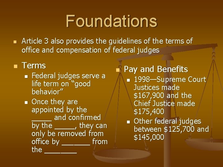 Foundations n n Article 3 also provides the guidelines of the terms of office