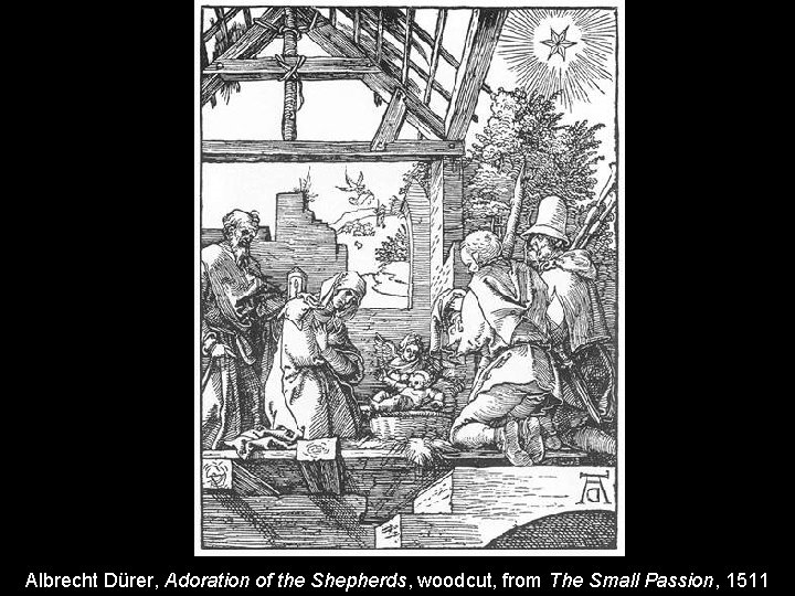Albrecht Dürer, Adoration of the Shepherds, woodcut, from The Small Passion, 1511 
