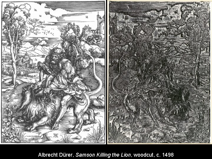 Albrecht Dürer, Samson Killing the Lion, woodcut, c. 1498 