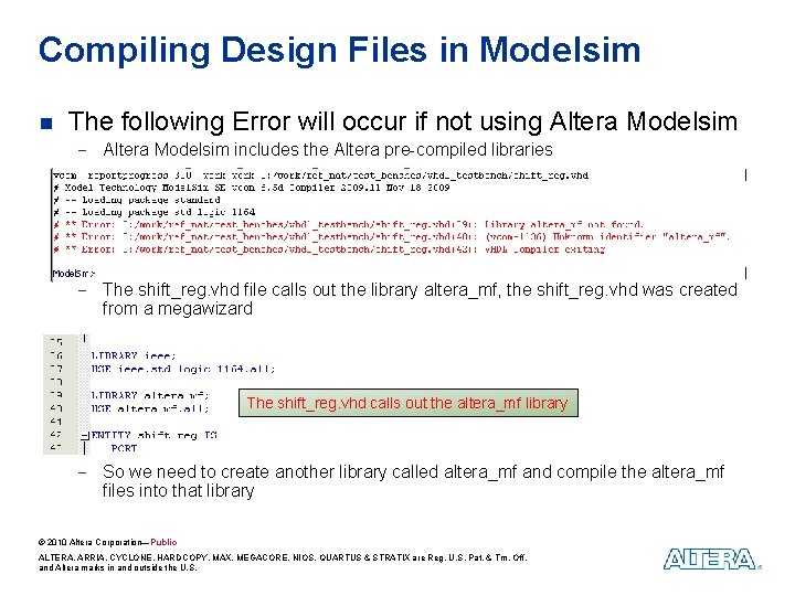 Compiling Design Files in Modelsim n The following Error will occur if not using Compiling Design Files in Modelsim n The following Error will occur if not using