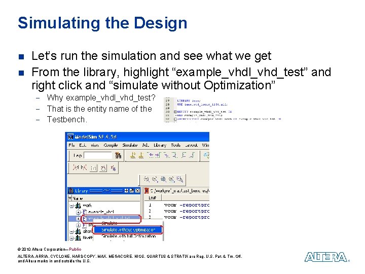 Simulating the Design n n Let’s run the simulation and see what we get Simulating the Design n n Let’s run the simulation and see what we get
