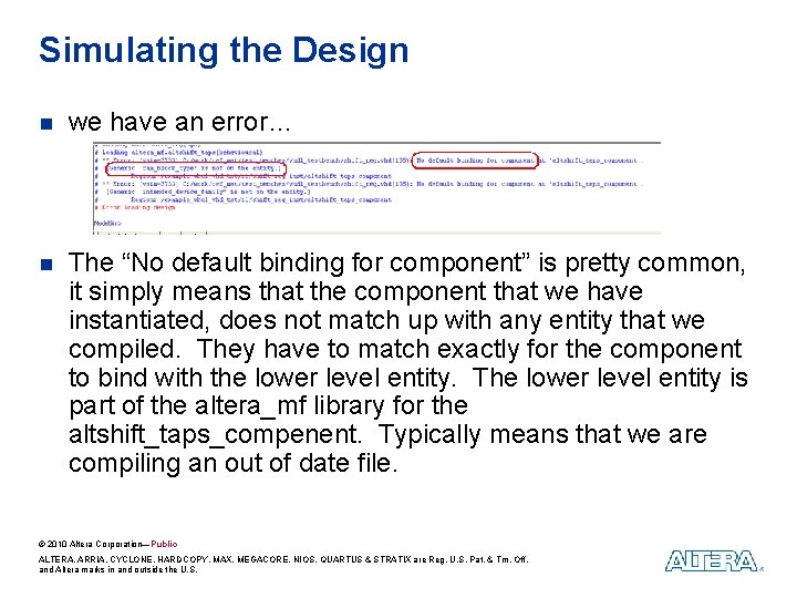 Simulating the Design n we have an error… n The “No default binding for