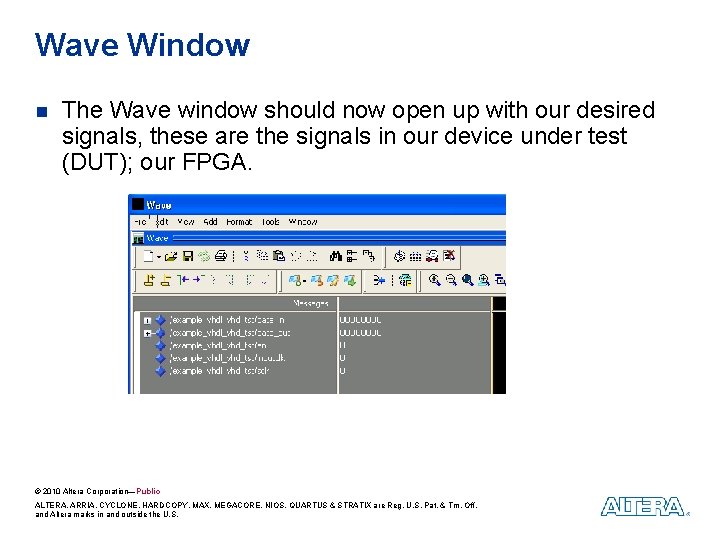 Wave Window n The Wave window should now open up with our desired signals, Wave Window n The Wave window should now open up with our desired signals,