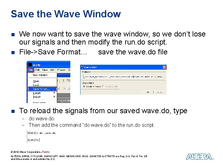Save the Wave Window n We now want to save the wave window, so