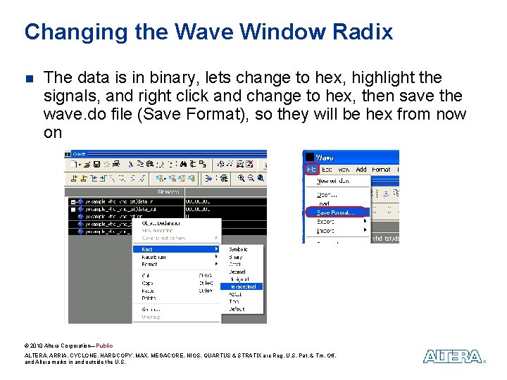 Changing the Wave Window Radix n The data is in binary, lets change to Changing the Wave Window Radix n The data is in binary, lets change to