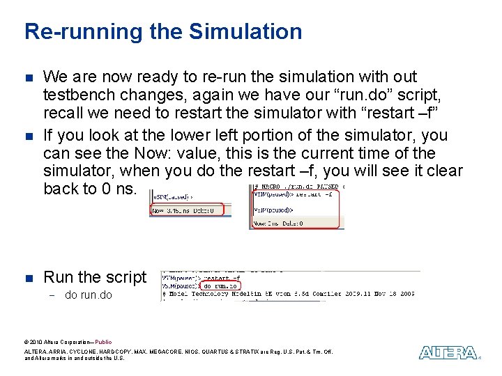 Re-running the Simulation n We are now ready to re-run the simulation with out