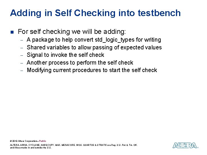 Adding in Self Checking into testbench n For self checking we will be adding: