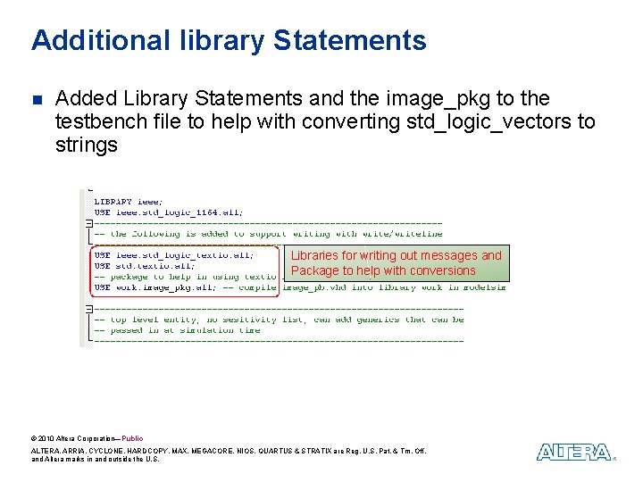 Additional library Statements n Added Library Statements and the image_pkg to the testbench file