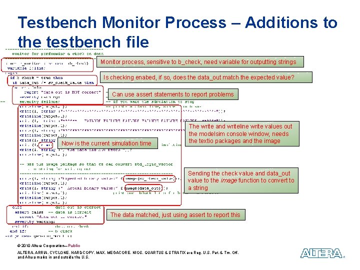 Testbench Monitor Process – Additions to the testbench file Monitor process, sensitive to b_check,