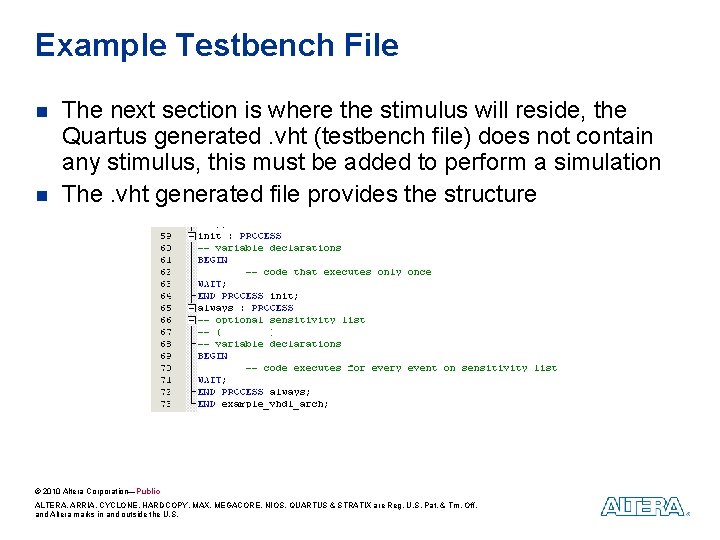 Example Testbench File n n The next section is where the stimulus will reside, Example Testbench File n n The next section is where the stimulus will reside,