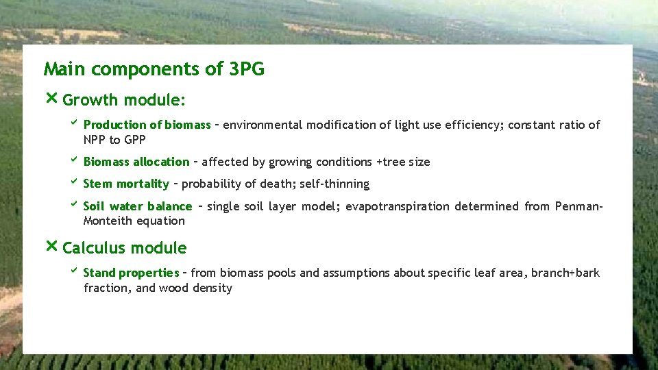 Main components of 3 PG r Growth module: b Production of biomass – environmental