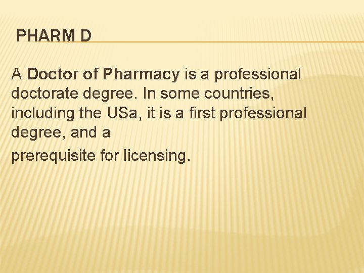 PHARM D A Doctor of Pharmacy is a professional doctorate degree. In some countries,
