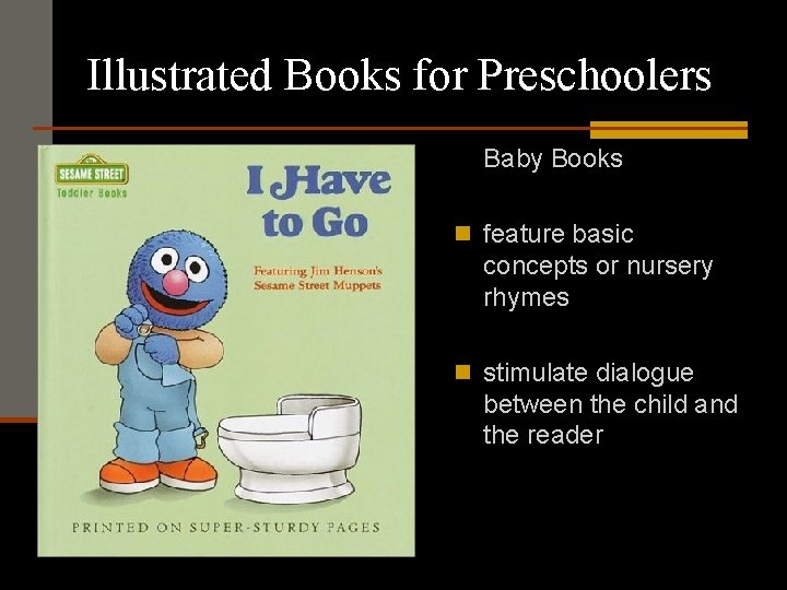 Illustrated Books for Preschoolers Baby Books n feature basic concepts or nursery rhymes n