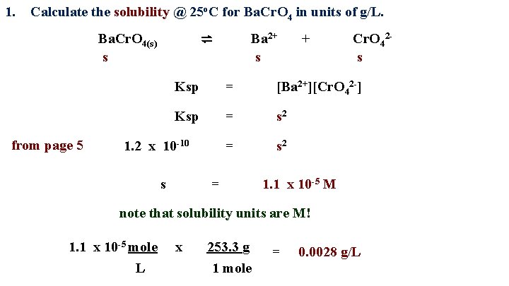 1. Calculate the solubility @ 25 o. C for Ba. Cr. O 4 in