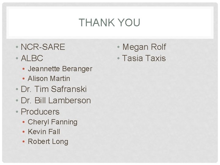 THANK YOU • NCR-SARE • ALBC • Jeannette Beranger • Alison Martin • Dr.
