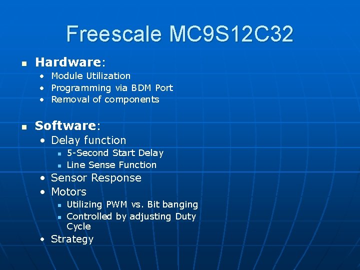 Freescale MC 9 S 12 C 32 n Hardware: • Module Utilization • Programming