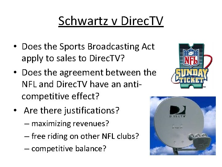 Schwartz v Direc. TV • Does the Sports Broadcasting Act apply to sales to