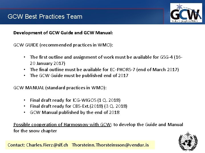 GCW Best Practices Team Development of GCW Guide and GCW Manual: GCW GUIDE (recommended