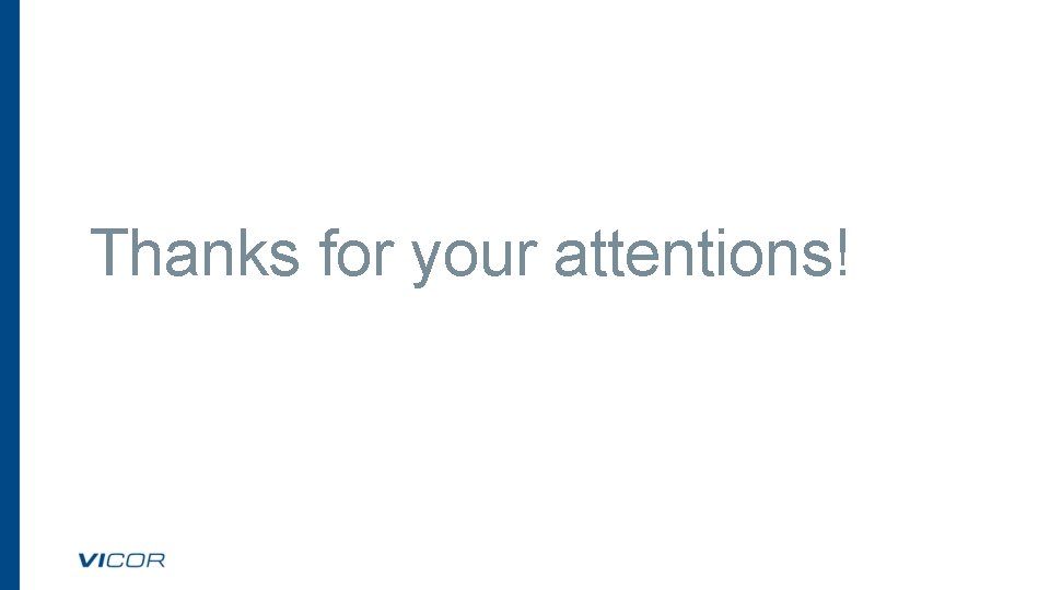 Thanks for your attentions! 