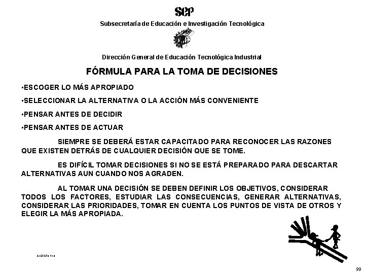 Subsecretaría de Educación e Investigación Tecnológica Dirección General de Educación Tecnológica Industrial FÓRMULA PARA