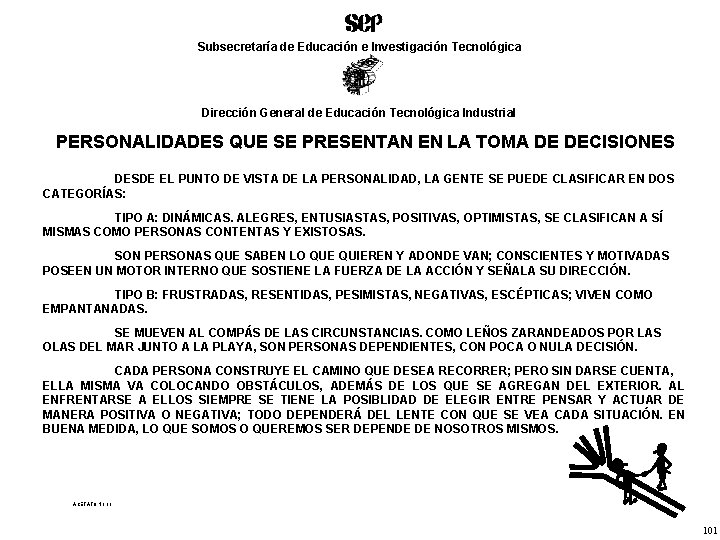 Subsecretaría de Educación e Investigación Tecnológica Dirección General de Educación Tecnológica Industrial PERSONALIDADES QUE