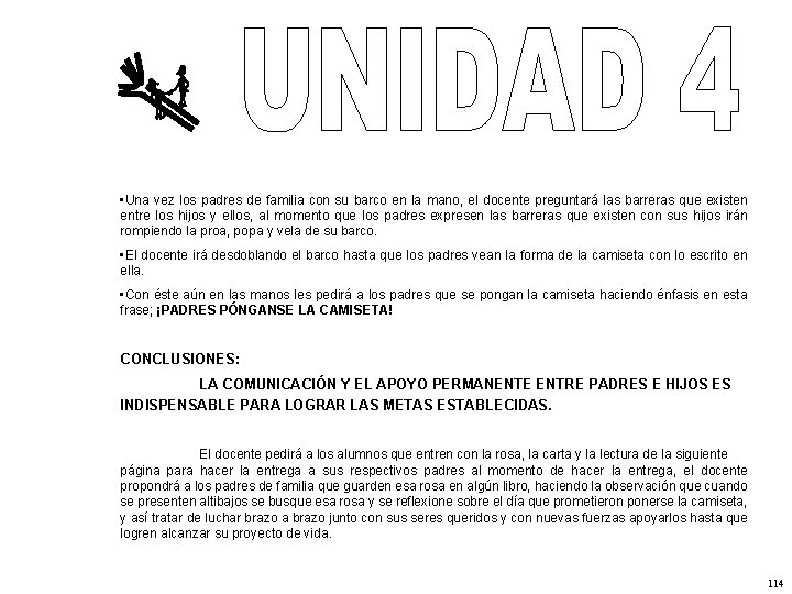  • Una vez los padres de familia con su barco en la mano,